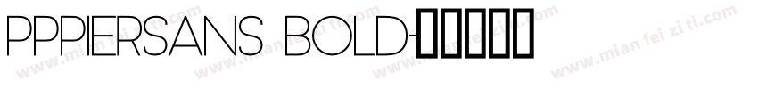 pppierSans Bold字体转换